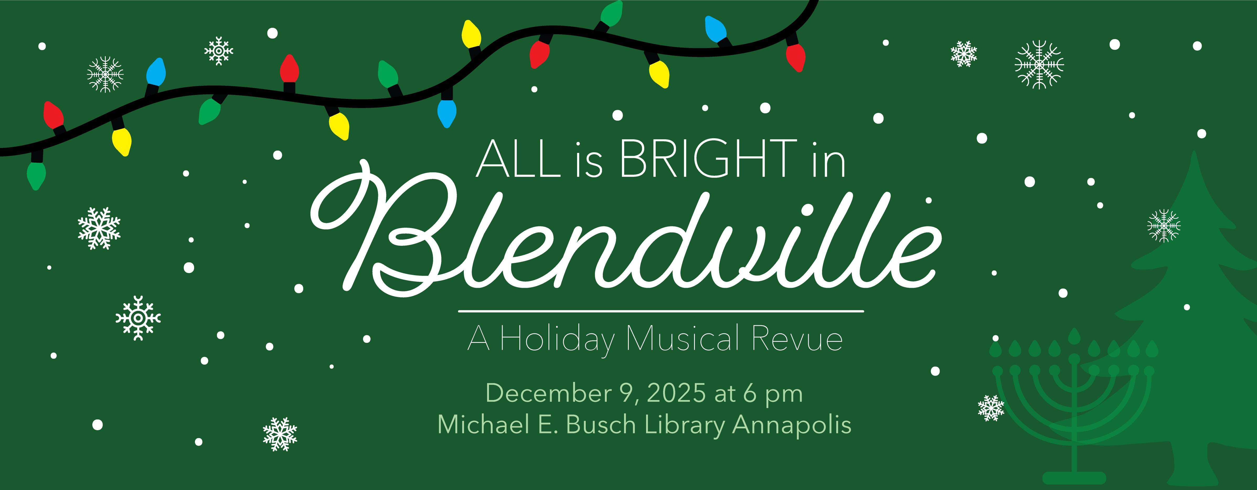 All is Bright in Blendville: A Holiday Musical Revue All is Bright in Blendville: A Holiday Musical Revue